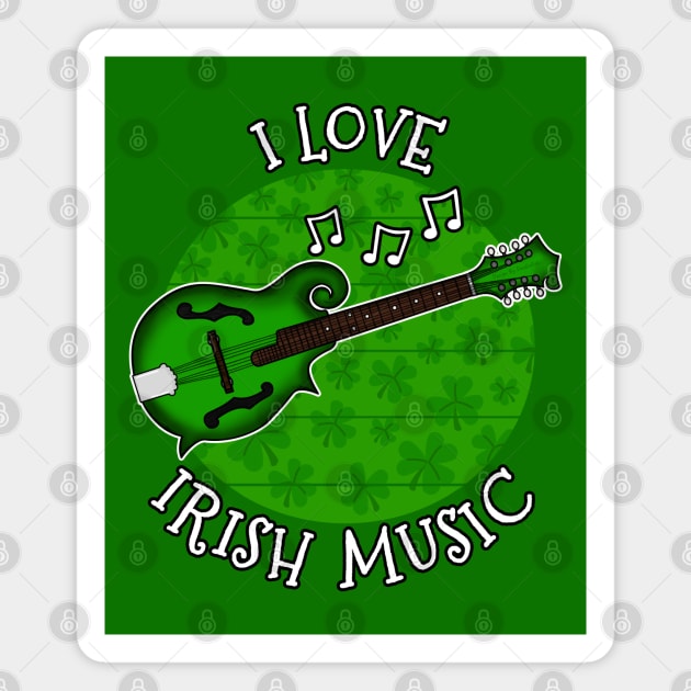 St Patrick's Day Mandolin, I Love Irish Music Magnet by doodlerob